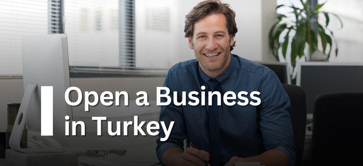 Opening a Business in Turkey